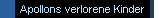 Apollons verlorene Kinder